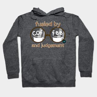 Coffee and Judgement Hoodie